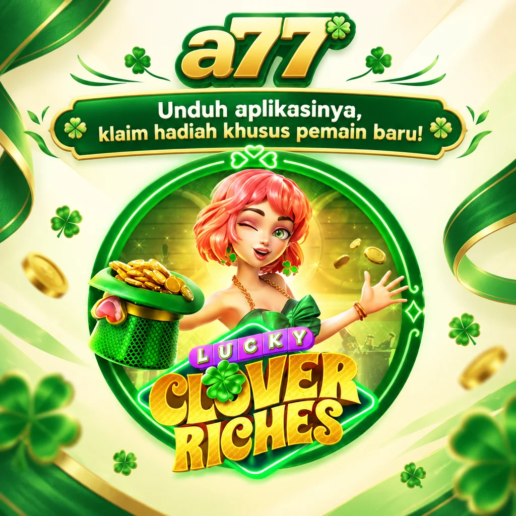 a77 · Lucky Clover